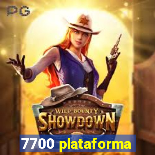 7700 plataforma